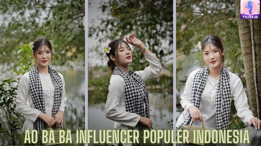 Read more about the article Áo Bà Ba Influencer Populer Indonesia