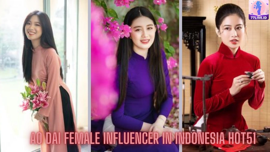 Read more about the article Ao Dai Female Influencer in Indonesia Hot51