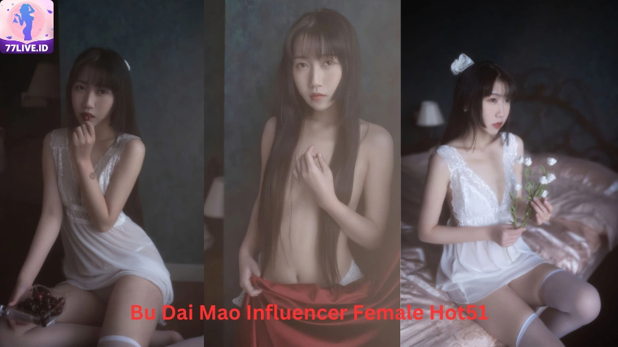 You are currently viewing Bu Dai Mao Influencer Female Hot51 di Indonesia