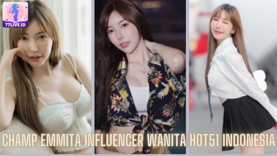 You are currently viewing Champ Emmita Influencer Wanita Hot51 Indonesia