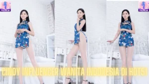 Read more about the article Cindy Influencer Wanita Indonesia di Hot51