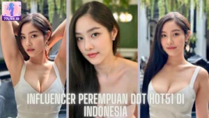Read more about the article Influencer Perempuan DDT Hot51 di Indonesia