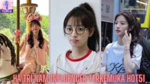Read more about the article Hà Trí Nam Influencer Terkemuka Hot51 Indonesia