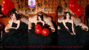 Read more about the article Luo Yan Influencer Wanita Indonesia yang Bersinar di Hot51