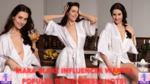Read more about the article Mara Blake Influencer Wanita Populer di Indonesia Hot51