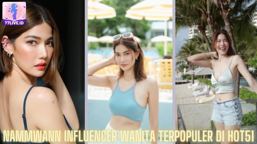 You are currently viewing Nammwann Influencer Wanita Terpopuler di Hot51