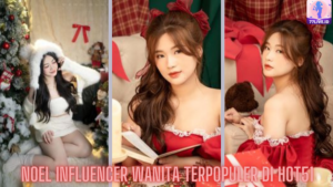 Read more about the article Noel Influencer Wanita Terpopuler di Hot51