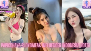 Read more about the article Papicchaya Ploysaieak Influencer Indonesia Hot51