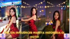 Read more about the article Pei Xin Influencer Wanita Indonesia di Hot51