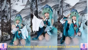 Read more about the article Poppachan Female Influencer di Indonesia dan Hot51 Best App