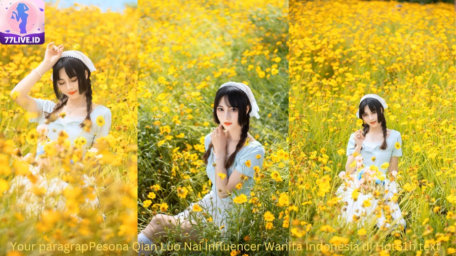 Read more about the article Pesona Qian Luo Nai Influencer Wanita Indonesia di Hot51