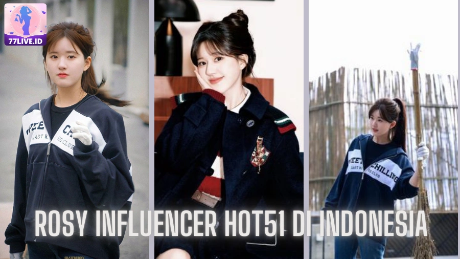 You are currently viewing Rosy Influencer Hot51 di Indonesia