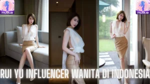 Read more about the article Rui Yu Influencer Wanita di Indonesia
