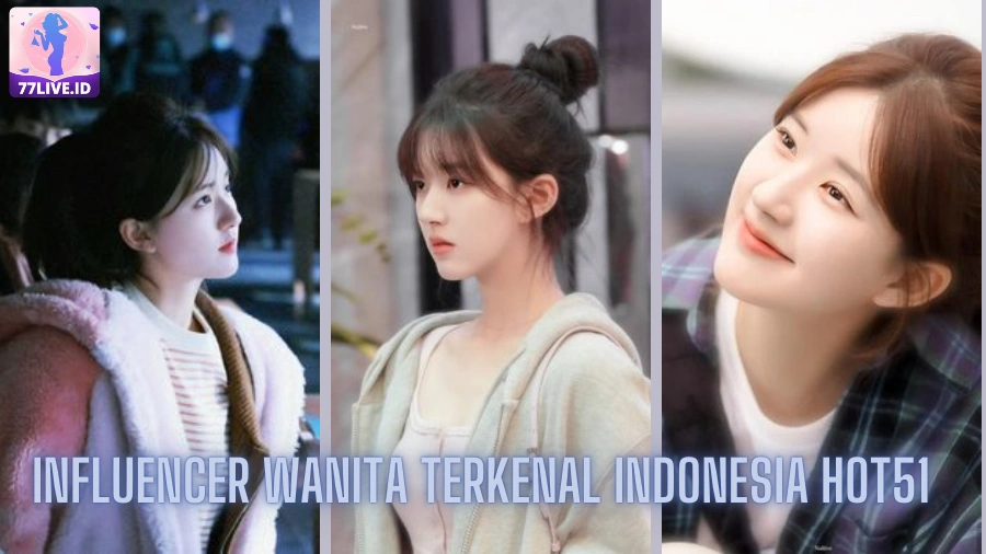 You are currently viewing Influencer Wanita Terkenal Indonesia Hot51