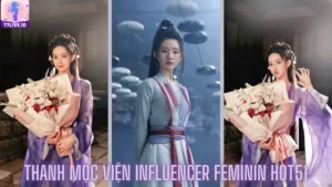 Read more about the article Thanh Mộc Viện Influencer Feminin Hot51