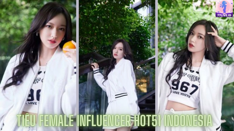 Read more about the article Tiêu Female Influencer Hot51 Indonesia