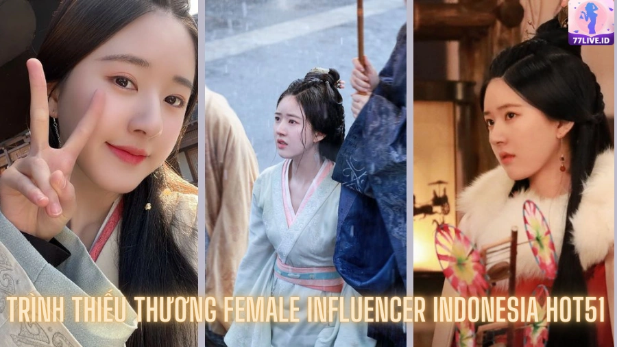 Read more about the article Trình Thiếu Thương Female Influencer Indonesia Hot51