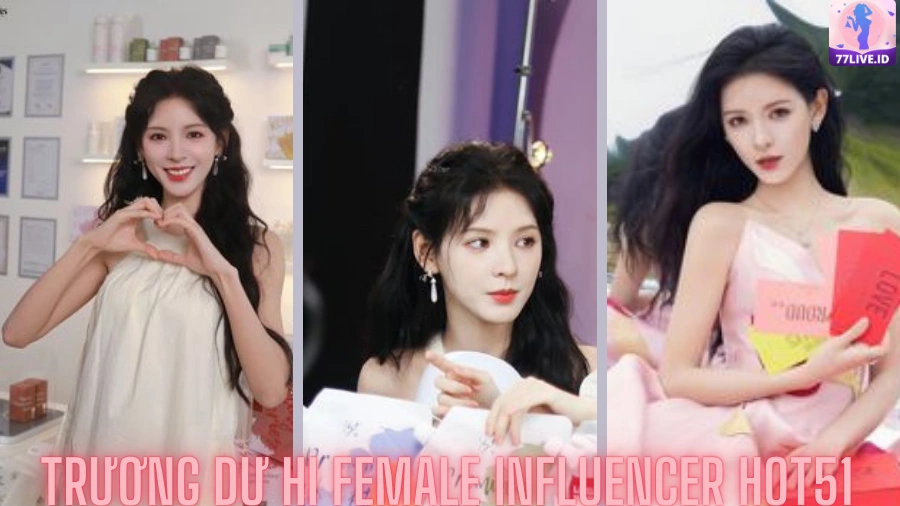Read more about the article Trương Dư Hi Female Influencer Hot51 Indonesia