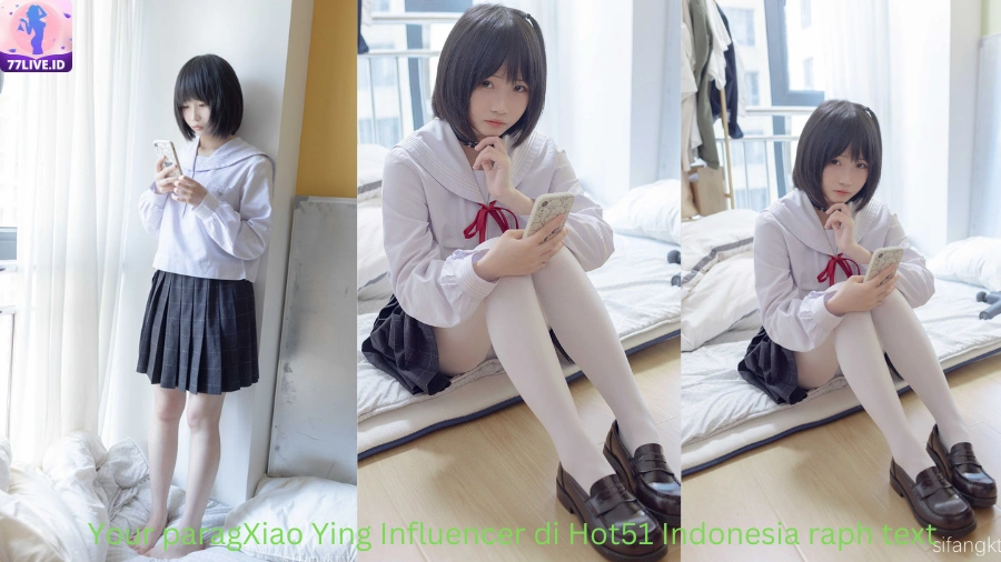 You are currently viewing Xiao Ying Influencer di Hot51 Indonesia Best App