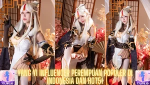 Read more about the article Yang Yi Influencer Perempuan Populer di Indonesia dan Hot51