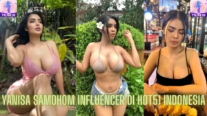 Read more about the article Yanisa Samohom Influencer di Hot51 Indonesia