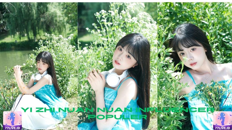 Read more about the article Yi Zhi Nuan Nuan Influencer Populer di Indonesia Hot51 Best App