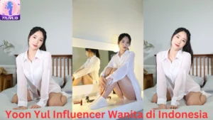 Read more about the article Yoon Yul Influencer Wanita di Indonesia yang Menarik Perhatian di Hot51