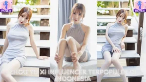 Read more about the article Zhou Yu Xi Influencer Terpopuler di Indonesia