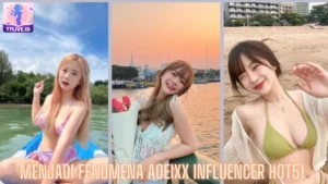 Read more about the article Menjadi Fenomena Aoeixx Influencer Hot51 di Indonesia