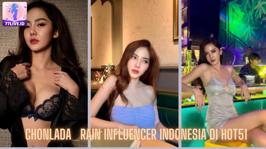 You are currently viewing Chonlada_Rain Influencer Indonesia di Hot51