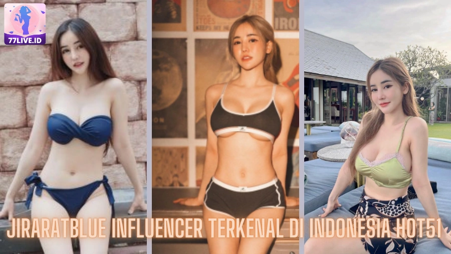 You are currently viewing Jiraratblue Influencer Terkenal di Indonesia Hot51