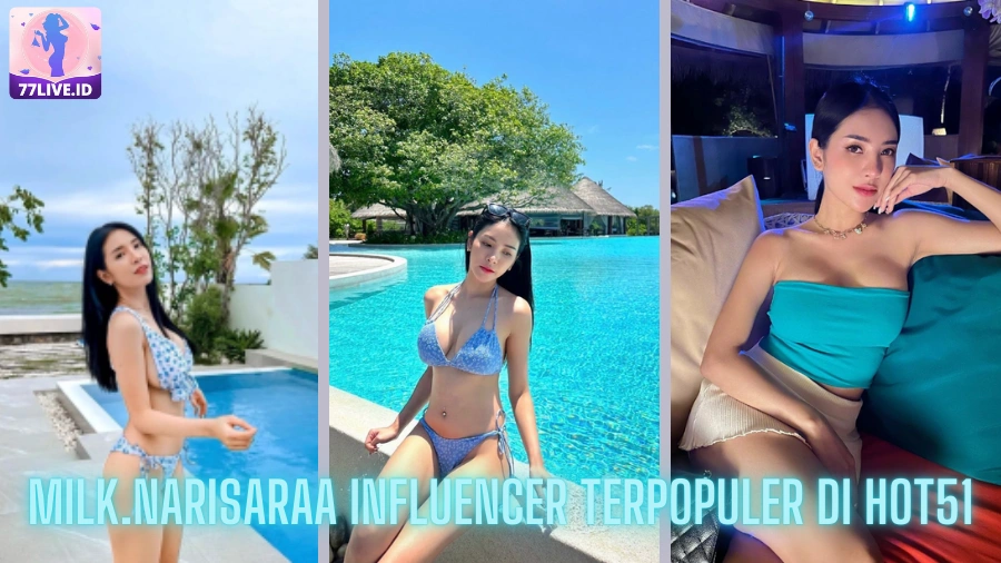 You are currently viewing Milk.narisaraa Influencer Terpopuler di Hot51 Indonesia