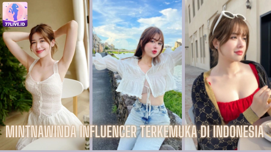 You are currently viewing Mintnawinda Influencer Terkemuka di Indonesia