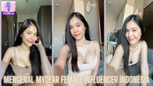 Read more about the article Mengenal MyDear Female Influencer Indonesia