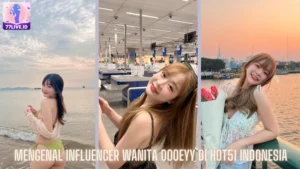 Read more about the article Mengenal Influencer Wanita Oooeyy di Hot51 Indonesia