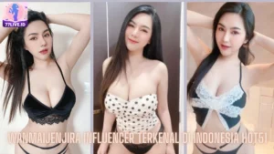 Read more about the article Wanmaijenjira Influencer Terkenal di Indonesia Hot51
