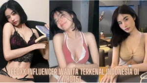Read more about the article Zeedxx Influencer Wanita Terkenal Indonesia di Hot51