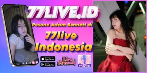 Read more about the article Pesona Adam Bennett di 77live Indonesia