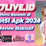 Nova Bennett di Hot51 Apk 2026 Review Eksklusif