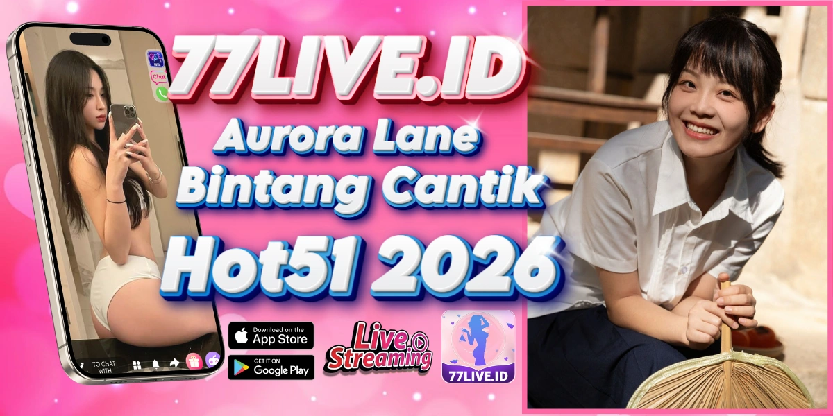 You are currently viewing Aurora Lane Bintang Cantik Hot51 2026