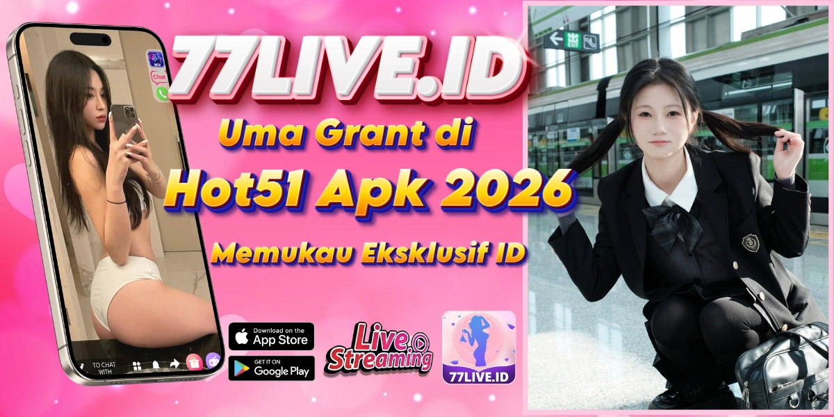 You are currently viewing Uma Grant di Hot51 Apk 2026 Memukau Eksklusif ID