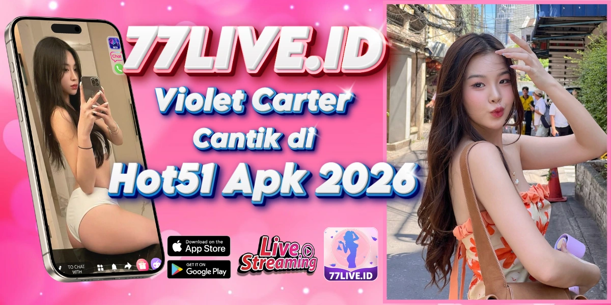 You are currently viewing Violet Carter Cantik di Hot51 Apk 2026