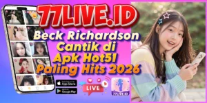 Read more about the article Beck Richardson Cantik di Apk Hot51 Paling Hits 2026