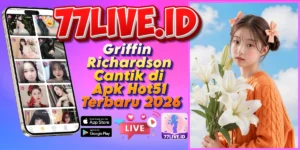 Read more about the article Griffin Richardson Cantik di Apk Hot51 Terbaru 2026