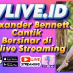 Alexander Bennett Cantik Bersinar di 77live Streaming