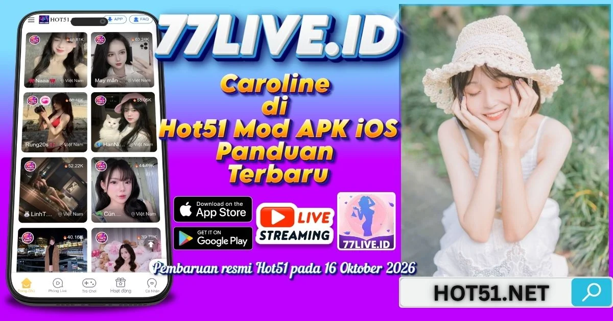 You are currently viewing Caroline di Hot51 Mod APK iOS Panduan Terbaru
